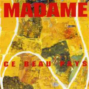 Madame - Ce Beau Pays FLAC