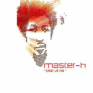Master H - C'est La Vie FLAC