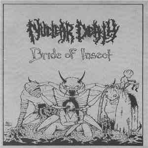 Nuclear Death - Bride Of Insect FLAC