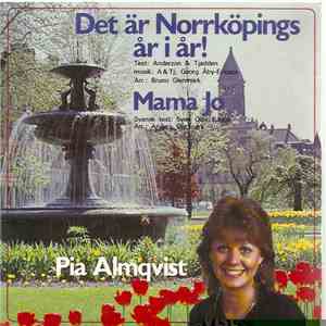 Pia Almqvist - Det Är Norrköpings År I År! / Mama Jo FLAC