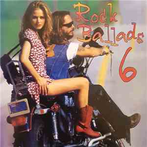 Rock Ballads 6 - Vol.6 FLAC