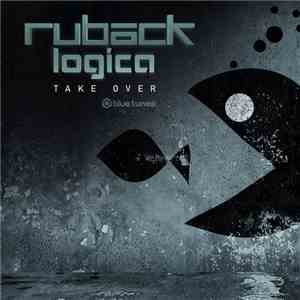 Ruback , Logica  - Take Over FLAC