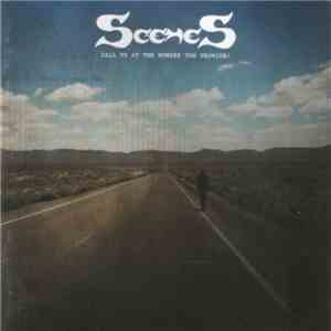 Scenes - Call Us At The Number You Provide! FLAC