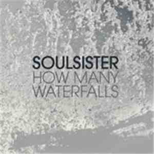 Soulsister - How Many Waterfalls FLAC