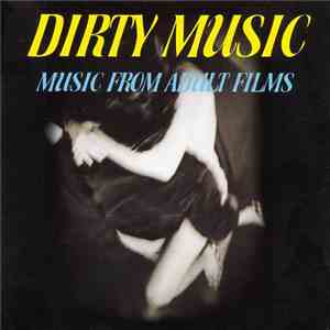 Sue Doenim - Dirty Music: Music From Adult Films FLAC
