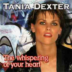 Tania Dexter - The Whispering Of Your Heart FLAC