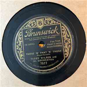 Teddy Wilson And His Orchestra, Billie Holiday - These ‘N’ That ‘N’ Those FLAC