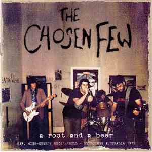 The Chosen Few  - A Root And A Beer FLAC