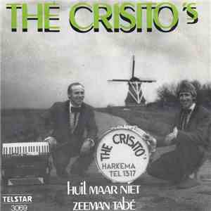 The Crisito's - Huil Maar Niet FLAC