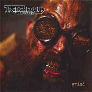 Treacherous Orchestra - Grind FLAC