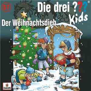 Ulf Blanck & Boris Pfeiffer  - Die Drei ??? Kids 57 - Der Weihnachtsdieb FLAC