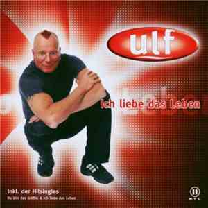 Ulf - Ich Liebe Das Leben FLAC