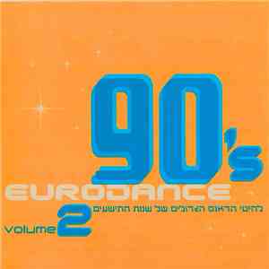 Various - 90's Eurodance Volume 2 FLAC