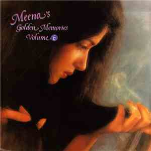 Various - Meena's Golden Memories Volume 6 FLAC