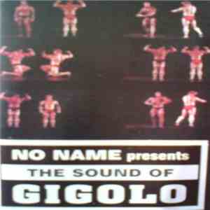 Various - No Name Presents The Sound Of Gigolo FLAC