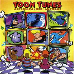 Various - Toon Tunes Action Packed Anthems FLAC