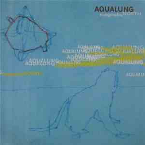 Aqualung - Magnetic North FLAC