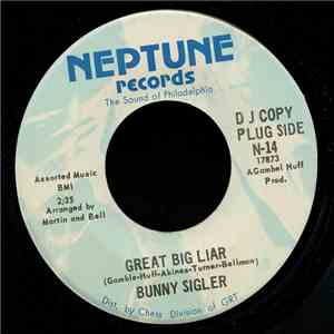 Bunny Sigler - Great Big Liar / Where Do The Lonely Go FLAC