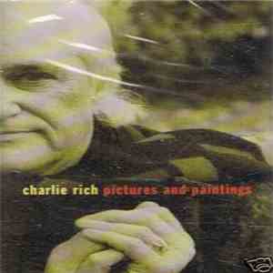 Charlie Rich - Pictures And Paintings FLAC