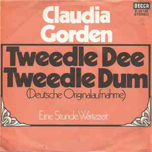 Claudia Gorden - Tweedle Dee Tweedle Dum FLAC