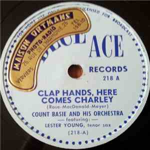 Count Basie And His Orchestra - Clap Hands, Here Comes Charley / Pound Cake FLAC