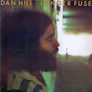 Dan Hill - Longer Fuse FLAC