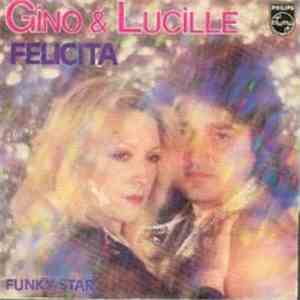 Gino & Lucille - Felicita FLAC