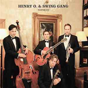 Henry O. & Swing Gang - Täyskuu FLAC