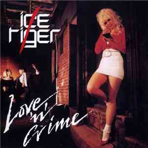 Ice Tiger - Love 'N' Crime FLAC