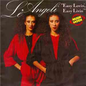 Le Angeli - Easy Lovin', Easy Livin' FLAC