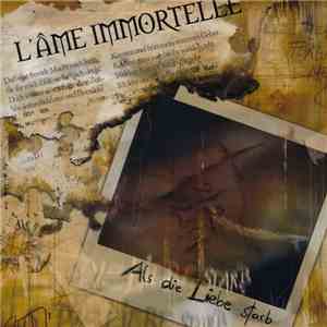 L'Âme Immortelle - Als Die Liebe Starb FLAC