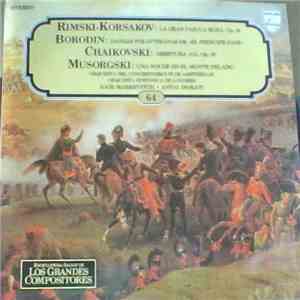 Nikolai Rimsky-Korsakov - Alexander Borodin, Pyotr Ilyich Tchaikovsky, Modest Mussorgsky - La Gran Pascua Rusa / Danzas Polovtsianas de "El Príncipe Igor" / Obertura 1812 / Una Noche En El Monte Pelado FLAC