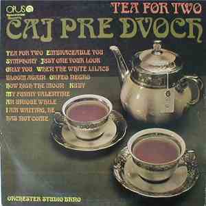 Orchester Studio Brno - Čaj Pre Dvoch (Tea For Two) FLAC