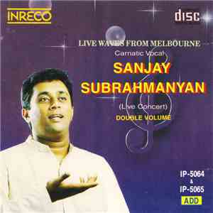 Sanjay Subrahmanyan - Live Waves From Melbourne FLAC