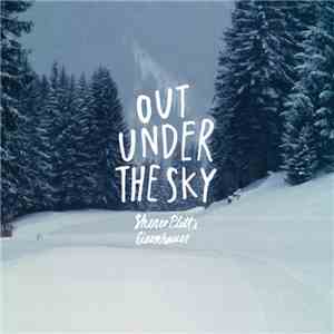 Sheree Plett & Eisenhauer - Out Under The Sky FLAC