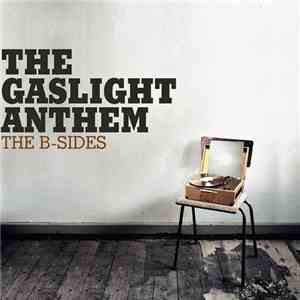The Gaslight Anthem - The B-Sides FLAC