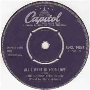 The Johnny Otis Show - All I Want Is Your Love FLAC