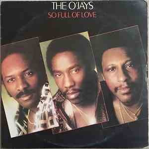 The O'Jays - So Full Of Love FLAC