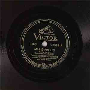 Tommy Dorsey And His Orchestra - Marie / Who? FLAC