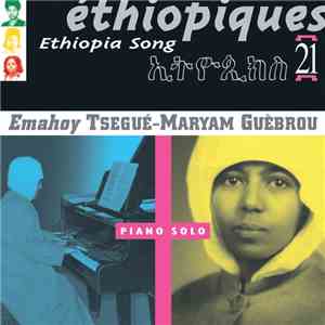 Tsegué-Maryam Guèbrou - Éthiopiques 21: Piano Solo FLAC