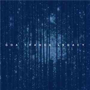 Various - Goa Trance Legacy by Kanc Cover FLAC
