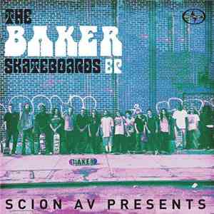 Various - Scion A/V Presents: The Baker Skateboards EP FLAC