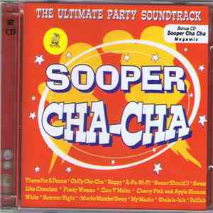 Various - Sooper Cha-Cha: The Ultimate Party Soundtrack FLAC