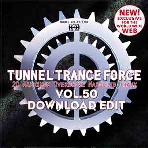 Various - Tunnel Trance Force Vol.50 - Download Edit FLAC