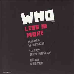 WHO Trio - Less Is More FLAC