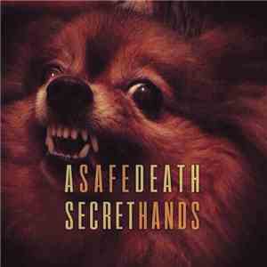 A Secret Death, Safe Hands  - A Secret Death / Safe Hands FLAC