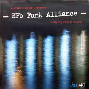 Alexey Popov Presents SPb Funk Alliance Featuring Peter Ivshin - SPb Funk Alliance FLAC
