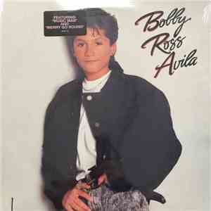 Bobby Ross Avila - Bobby Ross Avila FLAC