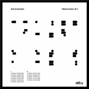 Bret Schneider - Melancholia I & II FLAC