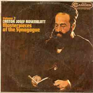 Cantor Josef Rosenblatt - Masterpieces Of The Synagogue, Volume 2 FLAC